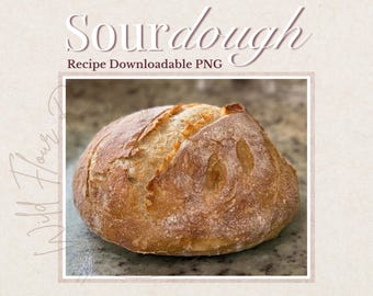 Sourdough Bread Recipe for Beginners | Easy Artisan Loaf | Printable PNG for Home Bakers
