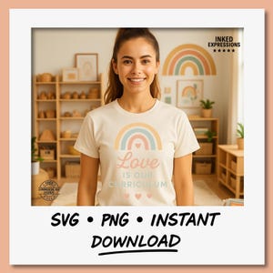 Love Is Our Curriculum SVG, Boho Rainbow SVG, Homeschool Mom Shirt Design, Cricut Cut-bestand PNG, Gentle Parenting SVG