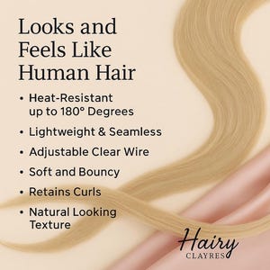 May include: Blonde hair extensions with the text "Looks and Feels Like Human Hair." Features include heat resistance up to 180 degrees, lightweight, seamless, adjustable clear wire, soft, bouncy, retains curls, and natural-looking texture. The brand name "Hairy Clayres" is visible.