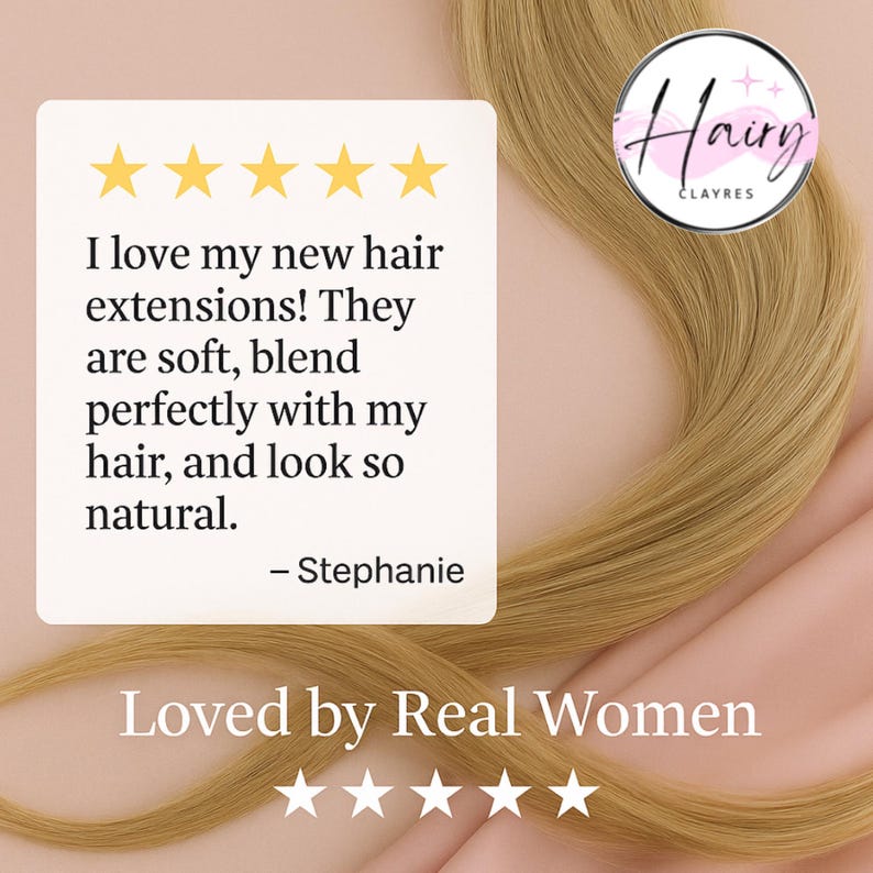 May include: Image featuring blonde hair extensions with a review that reads, "I love my new hair extensions! They are soft, blend perfectly with my hair, and look so natural." The text also includes the brand name "Hairy Clayres" and the phrase "Loved by Real Women."