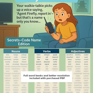May include: A digital illustration for "Story Starters" by Lynn Craig. The image features a girl holding a walkie-talkie, with text that reads "Secrets-Code Name Edition." Word banks for nouns, verbs, and adjectives are also included.