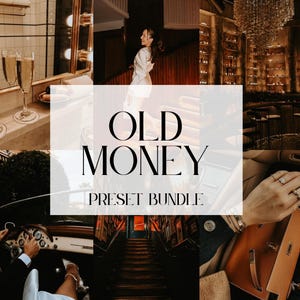 Op de afbeelding: Een collage van afbeeldingen met een luxueus thema. De centrale afbeelding toont de tekst "OLD MONEY PRESET BUNDLE" in een elegant lettertype. Omringende afbeeldingen tonen champagneglazen, een persoon die loopt, een auto-interieur en een handtas.