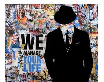 Street art Limited edition art print Tehos artwork We manage your life  50 x 65 cm  signed