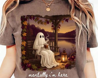 Ghost Fall Png, Mentally I'm Here Fall Png, Cozy Autumn Ghost Png, Spooky Season Png, Halloween Png, Digital Download