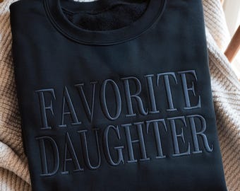 Favorite Daughter Embroidered Sweatshirt, Unisex Fit