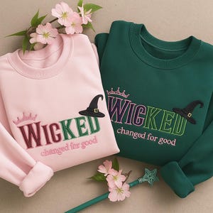 Embroidered Wicked Sweatshirt, Elphaba Glinda Gift