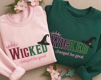 Embroidered Wicked Sweatshirt, Defying Gravity Shirt, Wicked Sweatshirt,Elphaba Glinda Embroidered Sweatshirt, Wicked Musical Movie Fan Gift