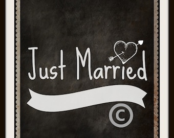 Wedding Sign / Reception Sign / Chalkboard Wedding Sign / Instant Download / Just Married Printable