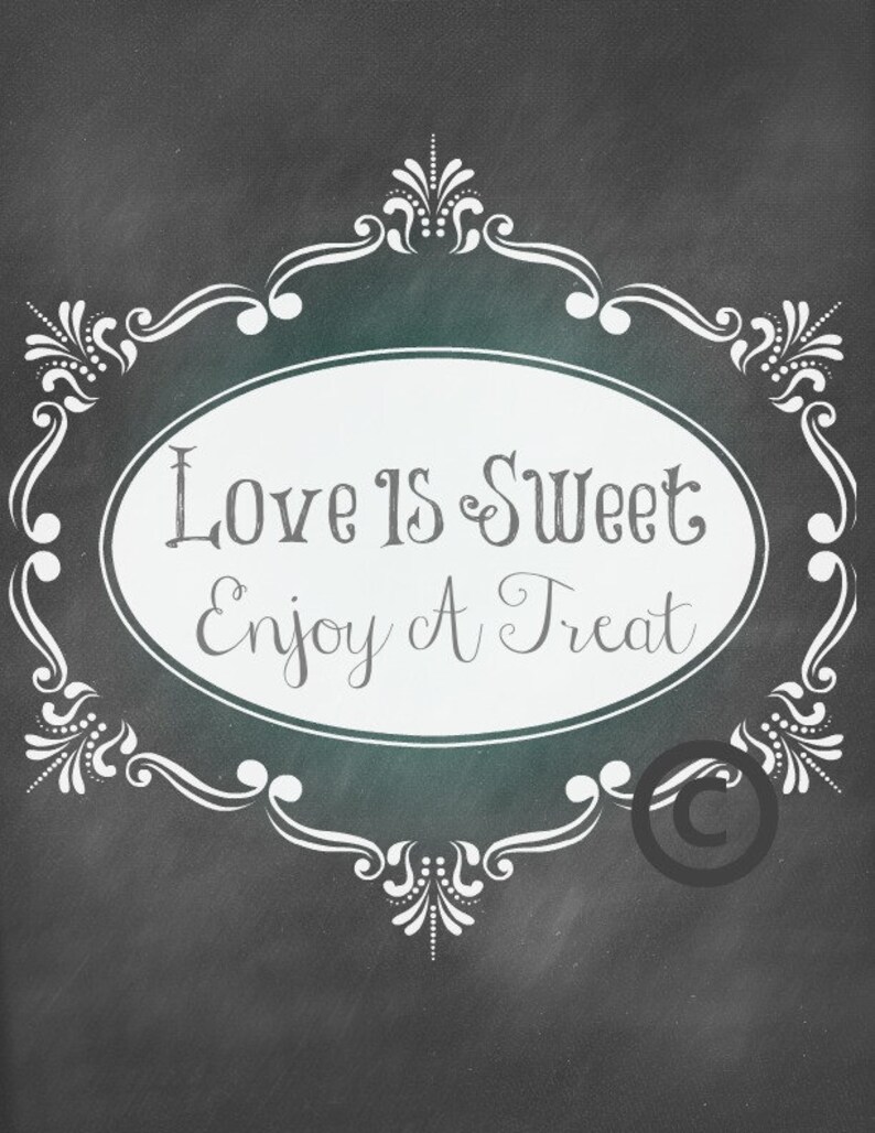 Wedding Sign / Cake or Sweets Table / Chalkboard Wedding Sign / Instant Download / Love Is Sweet Enjoy A Treat Printable image 1