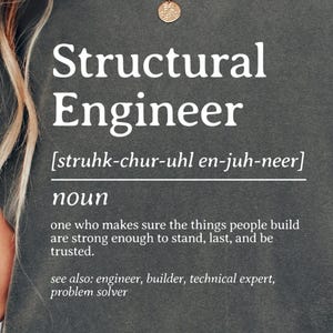 May include: A dark gray unisex t-shirt with the definition of "Structural Engineer" printed in white. The definition includes the pronunciation, the word "noun", and a description of the job. The shirt is labeled "Pepper" and "Unisex".