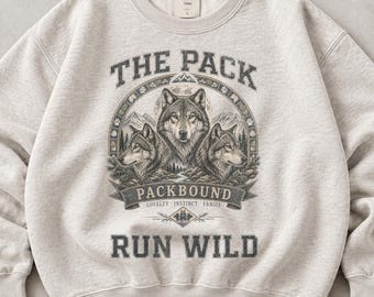 Vintage Wolf Pack Sweatshirt & Hoodie, Packbound Wilderness Pullover, Retro Mountain Wolf Crewneck