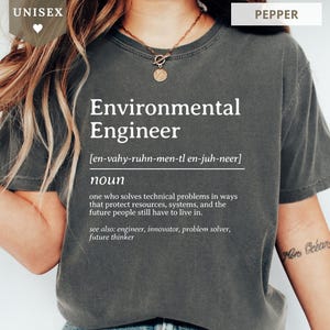 T-shirt « Ingénieur environnemental » Comfort Colors® - Sweat-shirt à capuche « Définition humoristique » - T-shirt « Ingénierie » - T-shirt « Développement durable » - Cadeau pour jeunes diplômés ingénieurs
