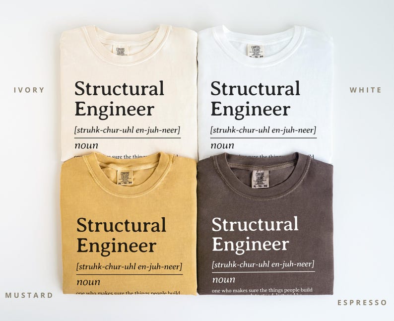 Four t-shirts in ivory, mustard, white, and espresso with "Structural Engineer" text.