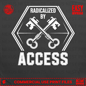 May include: A black and white graphic design with the text "RADICALIZED BY ACCESS". The design includes two crossed keys inside a white hexagon. The words "PNG DIGITAL DESIGN" and "EASY DOWNLOAD" are also present. The image is suitable for print files.