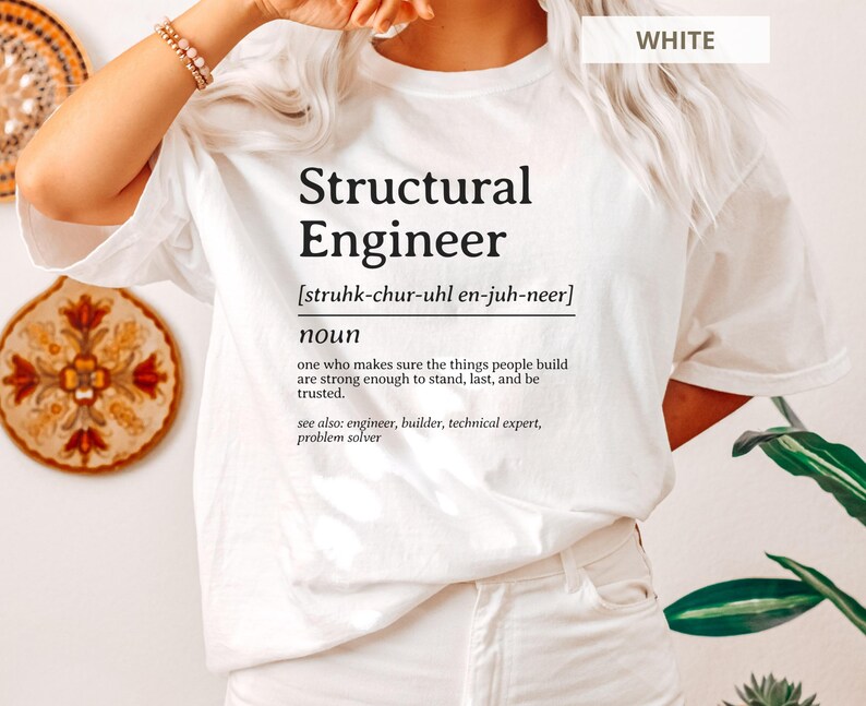 White t-shirt with "Structural Engineer" definition printed in black text.
