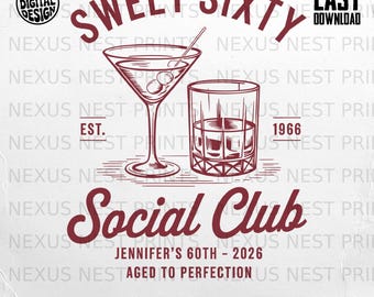Design digitale per Sweet Sixty Social Club, decorazione personalizzata per bicchiere da cocktail per il 60° compleanno, "Invecchiato alla perfezione 1966-2026" (scaricabile).