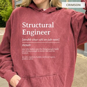Maroon sweatshirt with "Structural Engineer" definition and "CRIMSON" text.