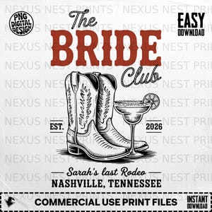 Könnte beinhalten: Schwarz-weißes Grafikdesign für einen Junggesellinnenabschied. Das Design umfasst Cowboystiefel, eine Margarita und den Text "The Bride Club" und "Sarah's last Rodeo, Nashville, Tennessee."