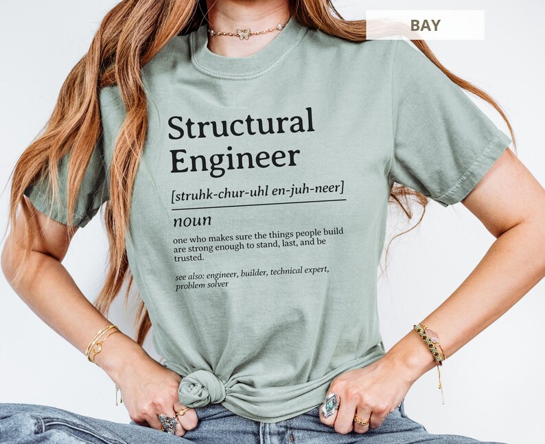 Green t-shirt with "Structural Engineer" definition.
