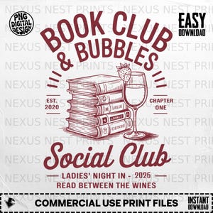 May include: A maroon and white digital design for a book club. The design features a stack of books, a wine glass with a strawberry, and the text "Book Club & Bubbles Social Club". Includes the text "Ladies' Night In - 2026".