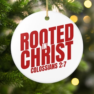 Verwurzelt in Christus Kolosser 2: 7 Ornamente, christliche Glaubensschriftverzierung, religiöses Bibelversgeschenk, inspirierendes spirituelles Dekor