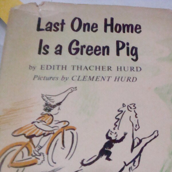 Last One Home is a Green Pig An I Can Read Book Harper Blue Ribbon Book HBDJ Monkey Horse Duck Illustrated