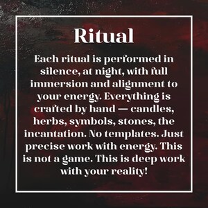 May include: A square graphic with a dark red and black textured background featuring white text that reads: Ritual. Each ritual is performed in silence, at night, with full immersion and alignment to your energy. Everything is crafted by hand.