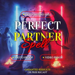 May include: Digital artwork advertising a "Perfect Partner Spell", featuring a demonic figure and an angel. Text includes "Fast Casting Spell", "Photo Proof", and "Video Proof". The background has blue and red neon lights.
