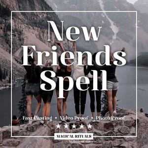 Attract New Friends Spell • New Friends Spell •  Friendship Spell • Find True Friends • Companion Spell • Attraction Real Friends Spell