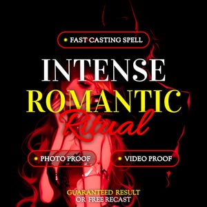May include: A digital graphic with a black background featuring a red-toned illustration of two figures. Text reads: FAST CASTING SPELL, INTENSE ROMANTIC RITUAL, PHOTO PROOF, VIDEO PROOF, and GUARANTEED RESULT OR FREE RECAST in white, yellow, and red.
