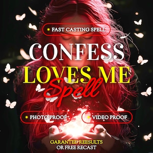 May include: A digital graphic featuring a person with long red hair holding a glowing light. Text reads: FAST CASTING SPELL, CONFESS LOVES ME Spell, PHOTO PROOF, VIDEO PROOF, GARANTED REESULTS OR FREE RECAST. White butterflies surround the figure.