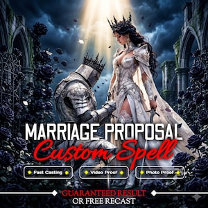 Op de afbeelding: Een digitale illustratie van een ridder in zilveren harnas knielend voor een vrouw in een witte jurk en kroon, omringd door donkerblauwe rozen. Tekst: MARRIAGE PROPOSAL Custom Spell, Fast Casting, Video Proof, Photo Proof, GUARANTEED RESULT OR FREE RECAST.