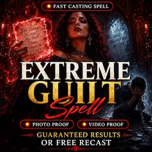 Op de afbeelding: Een digitale afbeelding met de tekst FAST CASTING SPELL, EXTREME GUILT SPELL, PHOTO PROOF, VIDEO PROOF en GUARANTEED RESULTS OR FREE RECAST. Een persoon houdt een gloeiend papier vast met de tekst I'm Sorry. It was My Fault. Please Forgive Me.