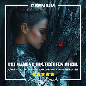 May include: Digital art featuring a woman with dark hair and a dragon. The dragon has red eyes and is black. The text reads "PERMANENT PROTECTION SPELL" with additional text and a five-star rating. The word "PREMIUM" is at the top.