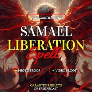 Puede incluir: Ilustración digital de una figura alada con alas rojas y una apariencia oscura y blindada. El texto "SAMAEL LIBERATION Spell" se muestra en amarillo y blanco. El texto adicional incluye "FAST CASTING SPELL", "PHOTO PROOF" y "VIDEO PROOF".