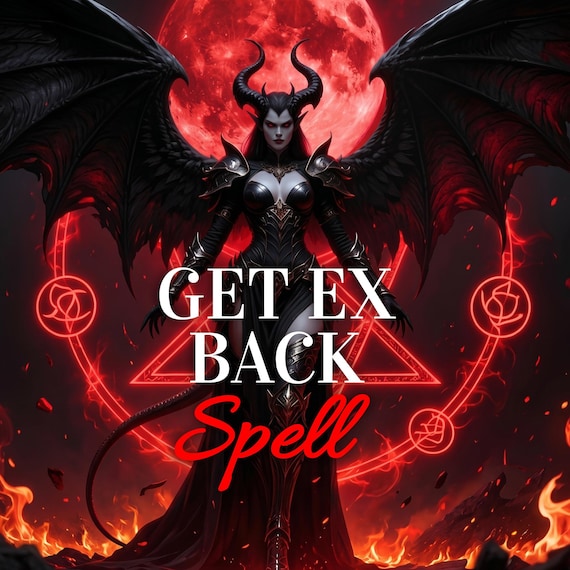 Get Your Ex Back Spell | Return Ex Lover Ritual | Powerful Magic to Bring Him Back and Rekindle Love With Your Ex Boyfriend Fast