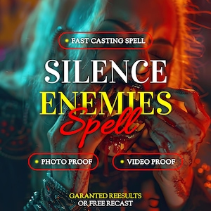 May include: An image with the text "SILENCE ENEMIES Spell" in large, bold letters. The image also includes the phrases "FAST CASTING SPELL", "PHOTO PROOF", and "VIDEO PROOF". The overall theme suggests a mystical or magical service.
