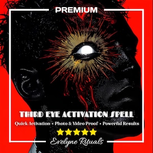 Puede incluir: Imagen estilizada de un rostro con un tercer ojo brillante. El texto dice "THIRD EYE ACTIVATION SPELL" con información sobre activación, prueba y resultados. La imagen tiene un esquema de color rojo y negro, con la palabra "PREMIUM" en la parte superior.