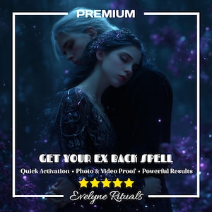 Puede incluir: Imagen artística de dos figuras abrazándose sobre un fondo oscuro y místico. El texto "PREMIUM" aparece en la parte superior, seguido de "GET YOUR EX BACK SPELL". También incluye "Quick Activation • Photo & Video Proof • Powerful Results" y "Evelyne Rituals".