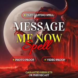 Puede incluir: Ilustración digital con temática de fantasía oscura. La imagen presenta una gran luna, una figura demoníaca y el texto "MESSAGE ME NOW Spell". El texto adicional incluye "FAST CASTING SPELL", "PHOTO PROOF" y "VIDEO PROOF". El fondo es una mezcla de rojo y colores oscuros.