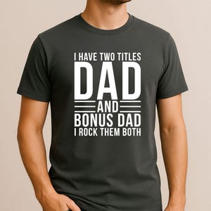 Camiseta de papá y papá extra, camiseta divertida para padrastro, regalo del Día del Padre