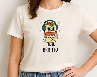 Funny Brr-Ito T-Shirt, Cute Mexican Food Graphic Tee