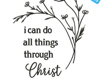 Christian Floral Minimal Zitat, ich kann alles durch Christus tun Stickdatei, Bibel Vers Stickdatei, 4 Größen, Instant Download