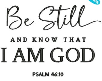 Be Still and Know That I Am God Embroidery, Made to Worship Embroidery Design, Psalm 46:10 Bible Verse Stitch, 4 Sizes, Instant Download