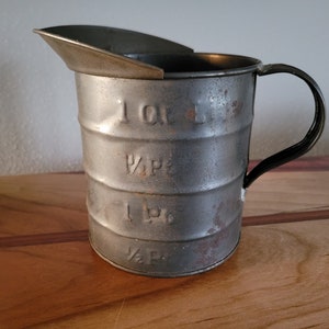 Old Primitive Metal 1 Quart Measuring Cup With Pour Spout 