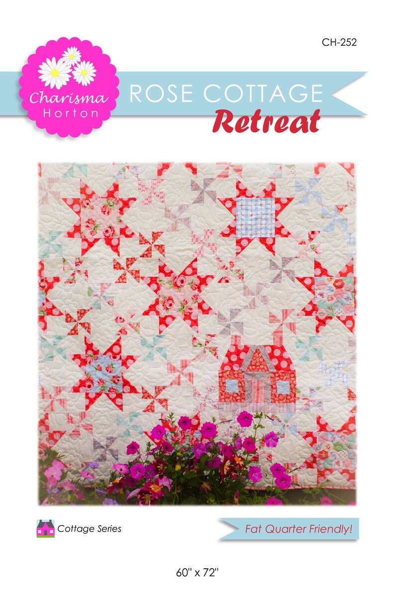 Rose Cottage Retreat Quilt Pattern