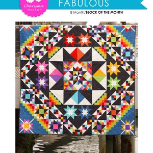 May include: A colorful quilt pattern with a black background and a large star in the center. The quilt is 96 inches by 96 inches and is called "Fabulous".