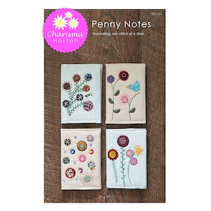 May include: Four different embroidery patterns for small notebooks, each with a different floral design. The patterns are called "Penny Notes" and are by Charisma Horton. The designs include a bee, a bird, and various flowers in shades of red, pink, blue, yellow, and green.