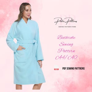 May include: A light blue bathrobe with a matching belt and pockets. The image includes text that reads "Pinkie Patterns Sewing Pattern Store" and "Bathrobe Sewing Pattern A4/AO PDF SEWING PATTERNS".