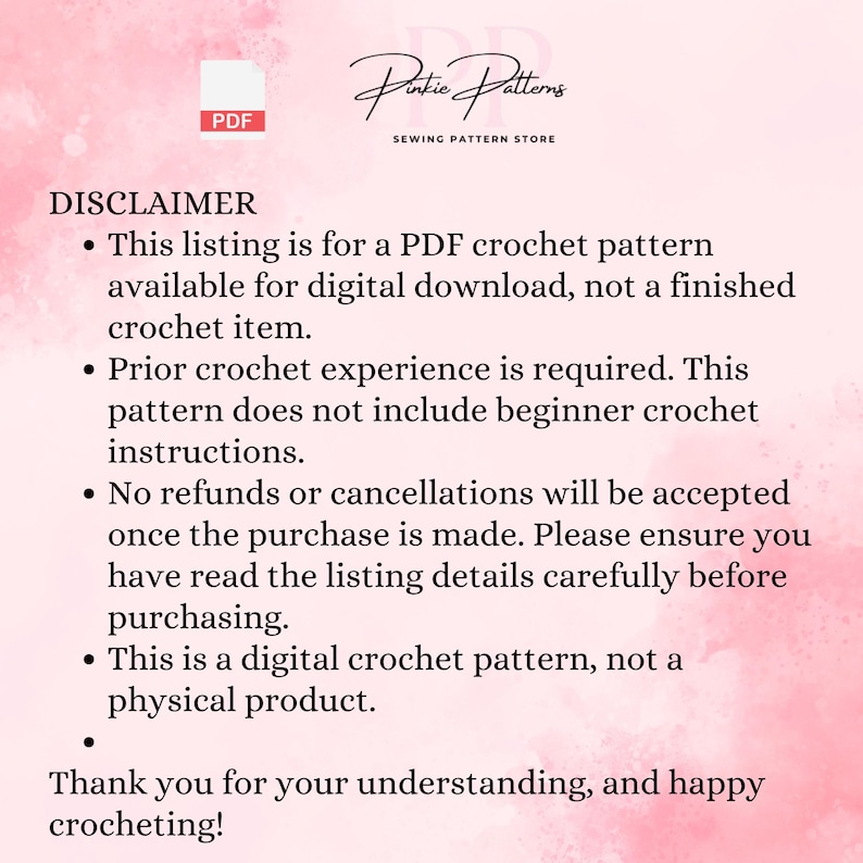 May include: A digital PDF crochet pattern listing with the text "Pinkie Patterns Sewing Pattern Store." The image includes a PDF icon and a disclaimer about the digital download, requiring prior crochet experience, and no refunds.